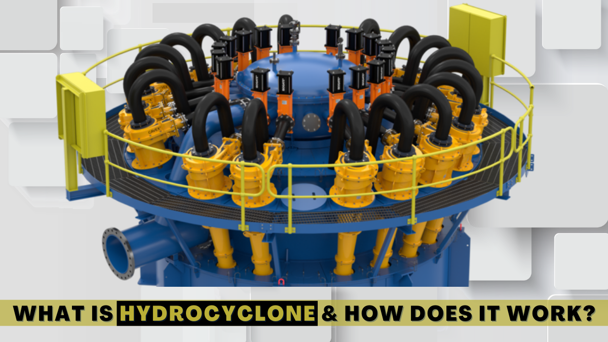 What is Hydrocyclone? How does It work? - Industrial Tools Manufacturer